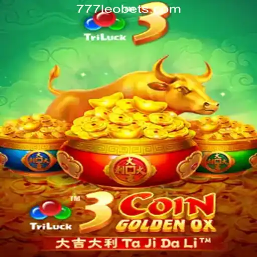 Exploring the Excitement of 3CoinGoldenOX at 777LEO.BET Oficial Slots Brasil #1