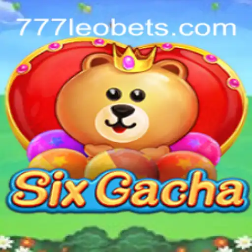 Unveiling SixGacha: The Ultimate Journey into 777LEO.BET Oficial Slots Brasil #1