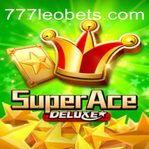 SuperAceDeluxe: The Ultimate Gaming Experience with 777LEO.BET Oficial Slots Brasil #1