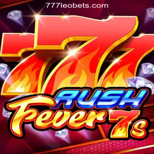 Experience the Excitement of RushFever7s: Dive into the Thrilling World of 777LEO.BET Oficial Slots Brasil #1