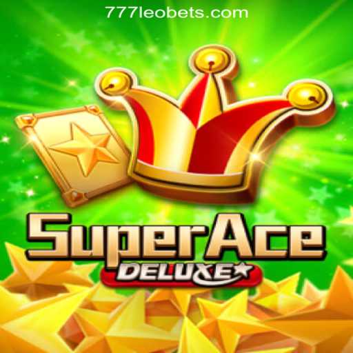 SuperAceDeluxe: The Ultimate Gaming Experience with 777LEO.BET Oficial Slots Brasil #1